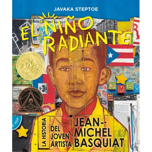 El Niño Radiante (Radiant Child): La Historia del Joven Artista Jean-Michel Basquiat (Ganador de la Medalla Randolph Caldecott Y del Premio Coretta Sc - Paperback