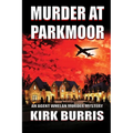 Murder at Parkmoor: An Agent Whelan Murder Mystery