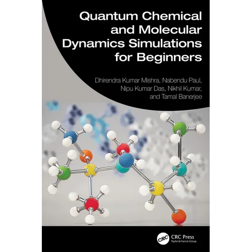 Quantum Chemical and Molecular Dynamics Simulations for Beginners