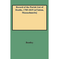 Record of the Parish List of Deaths, 1785-1819 [Of Salem, Massachusetts]