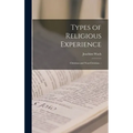 Types of Religious Experience: Christian and Non-Christian. -