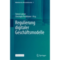 Regulierung Digitaler Geschäftsmodelle