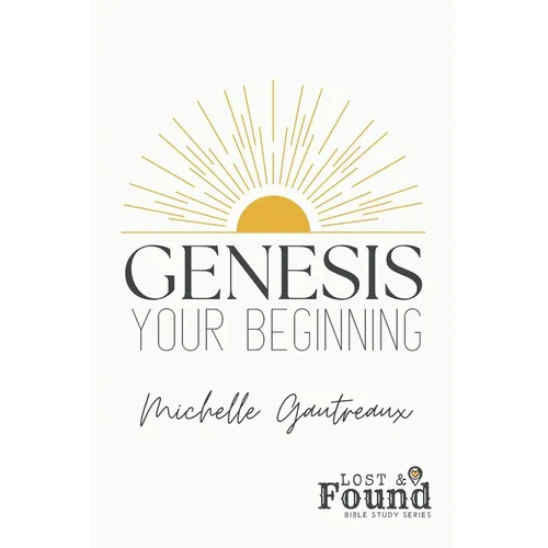 Genesis: Your Beginning