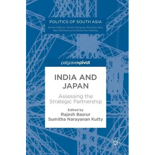 India and Japan: Assessing the Strategic Partnership