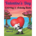 Valentine's Day Coloring & Activity Book For Smart Kids 4-8: Fun Valentines Day Coloring Pages, Drawing, Dot to Dot, Puzzles, Mazes, Games, Sudoku and