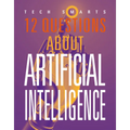 12 Questions about Artificial Intelligence