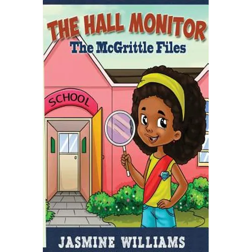The Hall Monitor: The McGrittle Files