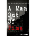 A Man Out of Time