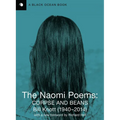 The Naomi Poems: Corpse and Beans