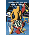 Chess Strategy for the Tournament Player, 4th Revised Edition