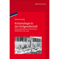 Kriminologie in Der Zivilgesellschaft: Wissenschaftsdiskurse Und Die Britische Öffentlichkeit, 1830-1945