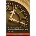 The Literary Digest History of the World War, Vol. VIII (in Ten Volumes, Illustrated): Compiled from Original and Contemporary Sources: American, Brit
