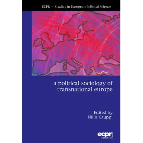 A Political Sociology of Transnational Europe