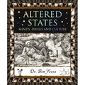 Altered States: Minds, Drugs and Culture