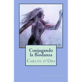 Conjugando la Biodanza: Poemas Ilustrados