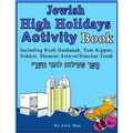 Jewish High Holidays Activity Book: Including Rosh Hashanah, Yom Kippur, Sukkot, Shemini Atzeret/Simchat Torah (Black and White Version)