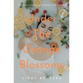 Under The Orange Blossoms