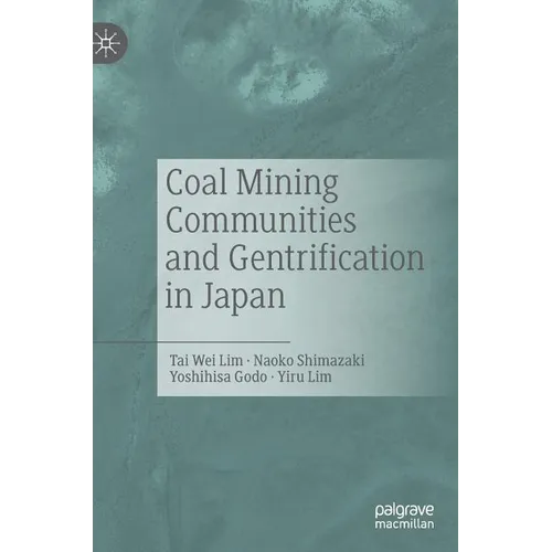 Coal Mining Communities and Gentrification in Japan