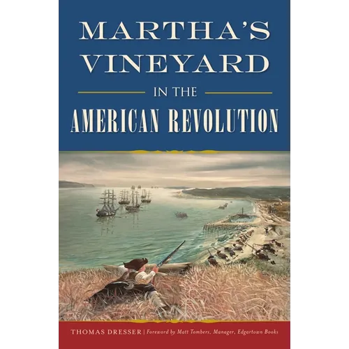 Martha's Vineyard in the American Revolution