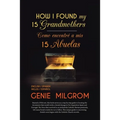 How I Found My 15 Grandmothers -Como Encontre A Mis 15 Abuelas: A Step by Step Guide-Una Guia Paso a Paso