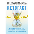 Ketofast: Rejuvenate Your Health with a Step-By-Step Guide to Timing Your Ketogenic Meals