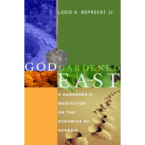God Gardened East