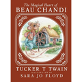 The Magical Heart of Beau Chandi