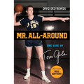 Mr. All-Around: The Life of Tom Gola