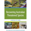 Recovering Australian Threatened Species: A Book of Hope