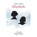 The Two Elizabeths