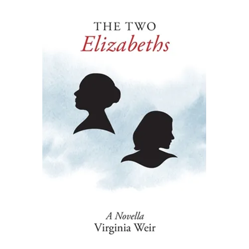 The Two Elizabeths