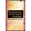 The Elements of the Gaelic Language