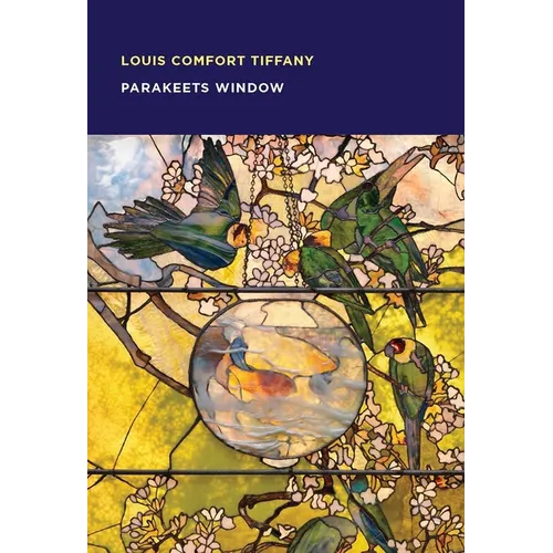 Louis Comfort Tiffany: Parakeets Window