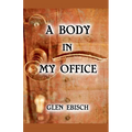 A Body in My Office