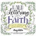 Hand Lettering for Faith: A Christian Workbook for Creating Inspired Art
