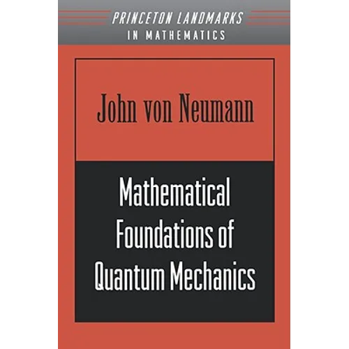 Mathematical Foundations of Quantum Mechanics