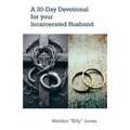 A 30-Day Devotional for your Incarcerated Husband
