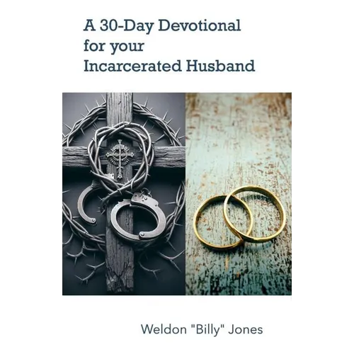 A 30-Day Devotional for your Incarcerated Husband
