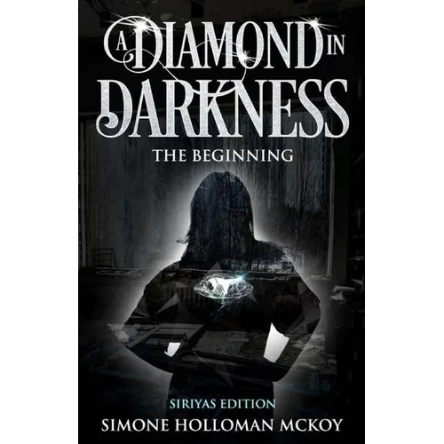 A Diamond in Darkness