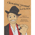 Clowning Around: With Red Skelton