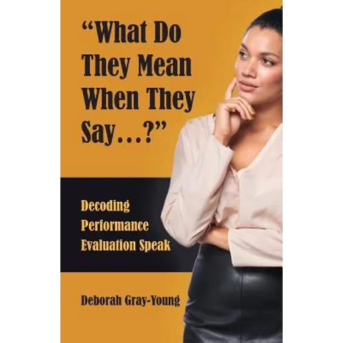 What Do They Mean When They Say...: Decoding Performance Evaluation Speak