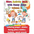 Ultra Activity Book with funny jokes volume 2 for Kids 7-10; coloring pages, mazes, funny jokes/riddles, Sudoku, word search: coloring pages, funny jo
