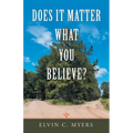 Does It Matter What You Believe?