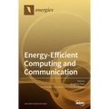 Energy-Efficient Computing and Communication