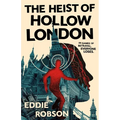 The Heist of Hollow London