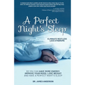 A Perfect Night's Sleep- Eliminate Restless Legs Syndrome: So You Can Have More Energy, Improve Your Mood, Lose Weight, and Have a Perfect Night's Sle
