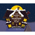 The Night the Reindeer Came to Play