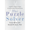 The Puzzle Solver: A Scientist's Desperate Quest to Cure the Illness That Stole His Son