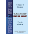 Selected Essays/Essais Choisis: A Dual-Language Book