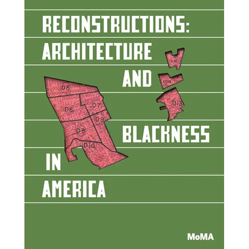 Reconstructions: Architecture and Blackness in America